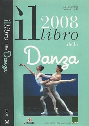 Bild des Verkufers fr Il libro della Danza 2008 zum Verkauf von Biblioteca di Babele