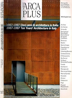 Bild des Verkufers fr l'Arca Plus. Monografie di architettura -1987 - 1997. Dieci anni di Architettura in Italia. zum Verkauf von Biblioteca di Babele