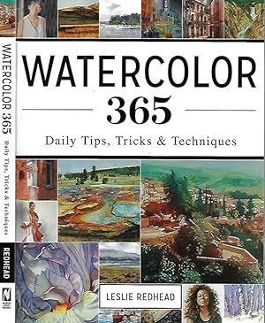 Watercolor 365 Daily Tips, Tricks and Techniques