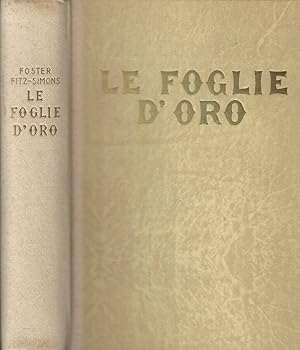 Bild des Verkufers fr Le foglie d'oro zum Verkauf von Biblioteca di Babele