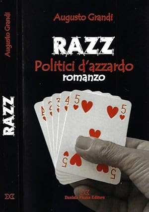 Image du vendeur pour Razz. Politici d'azzardo mis en vente par Biblioteca di Babele