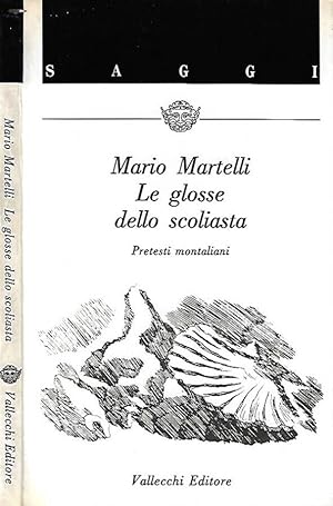 Bild des Verkufers fr Le glosse dello scoliasta Pretesti montaliani zum Verkauf von Biblioteca di Babele