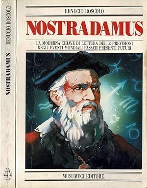 Bild des Verkufers fr Nostradamus La moderna chiave di lettura delle previsioni degli eventi mondiali passati, presenti e futuri zum Verkauf von Biblioteca di Babele