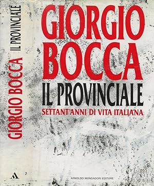 Immagine del venditore per Il provinciale Settant'anni di vita italiana venduto da Biblioteca di Babele
