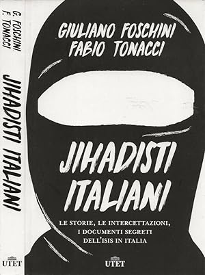 Immagine del venditore per Jihadisti italiani Le storie, le intercettazioni, i documenti segreti dell'Isis in Italia venduto da Biblioteca di Babele