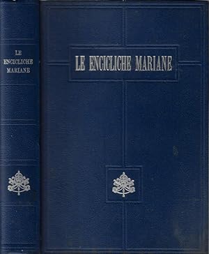 Seller image for Le encicliche mariane for sale by Biblioteca di Babele