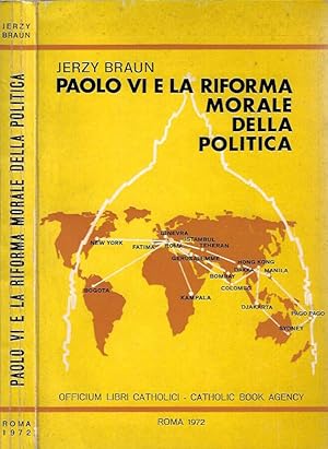 Imagen del vendedor de Paolo VI e la riforma morale della politica a la venta por Biblioteca di Babele