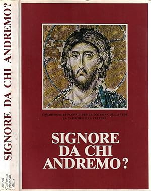 Signore da chi andremo? Il catechismo degli adulti