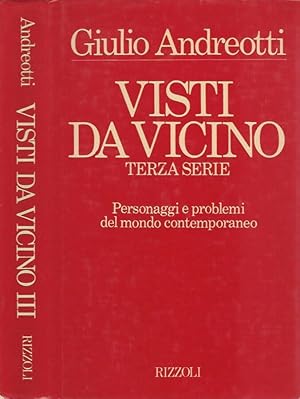 Visti da vicino Terza serie. Personaggi e problemi del mondo contemporaneo