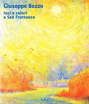 Imagen del vendedor de Giuseppe Bozzo. Luci e colori a San Fruttuoso a la venta por Biblioteca di Babele