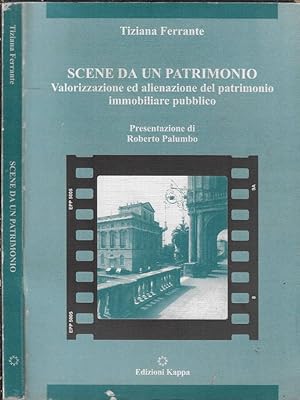 Bild des Verkufers fr Scene da un patrimonio Valorizzazione ed alienazione del patrimonio immobiliare pubblico zum Verkauf von Biblioteca di Babele