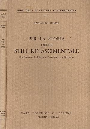 Bild des Verkufers fr Per la storia dello Stile rinascimentale Il " Furioso ", il " Principe ", l'" Aminta ", la " Liberata " zum Verkauf von Biblioteca di Babele