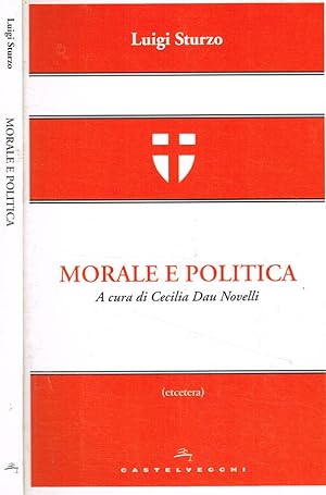 Bild des Verkufers fr Morale e politica zum Verkauf von Biblioteca di Babele