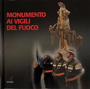 Bild des Verkufers fr Monumento ai vigili del fuoco zum Verkauf von Biblioteca di Babele