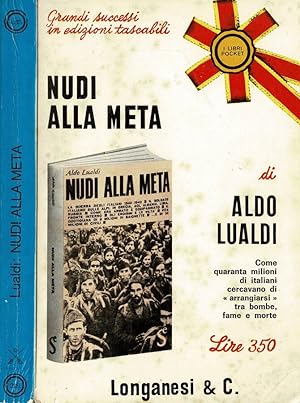 Imagen del vendedor de Nudi alla meta Come quaranta milioni di italiani cercavano di " arrangiarsi " tra bombe, fame e morte a la venta por Biblioteca di Babele
