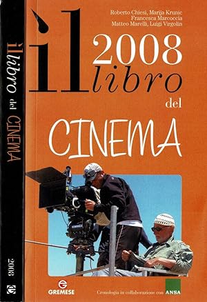 Bild des Verkufers fr Il libro del Cinema 2008 zum Verkauf von Biblioteca di Babele