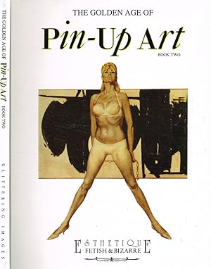 Imagen del vendedor de The golden age of Pin-Up Art. Book two a la venta por Biblioteca di Babele