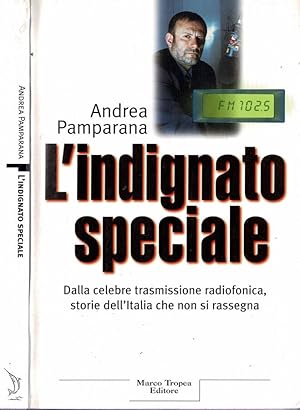 Bild des Verkufers fr L'indignato speciale Dalla celebre trasmissione radiofonica, storie dell'Italia che non si rassegna zum Verkauf von Biblioteca di Babele