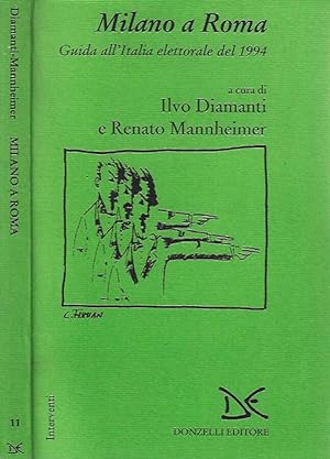 Seller image for Milano a Roma. Guida dell'Italia elettorale del 1994 for sale by Biblioteca di Babele