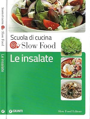 Immagine del venditore per Scuola di cucina Slow Food - Le insalate venduto da Biblioteca di Babele