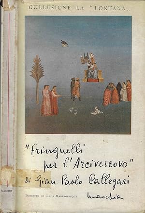Bild des Verkufers fr Fringuelli per l'Arcivescovo zum Verkauf von Biblioteca di Babele