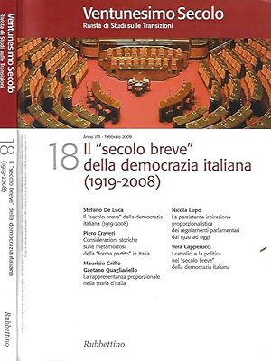 Bild des Verkufers fr Ventunesimo Secolo: Rivista degli Studi sulle Transizioni, Anno VIII - N. 18: Il ", il secolo breve" della democrazia italiana ( 1919 - 2008 ) zum Verkauf von Biblioteca di Babele