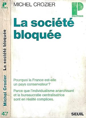 Image du vendeur pour La societe bloquee mis en vente par Biblioteca di Babele