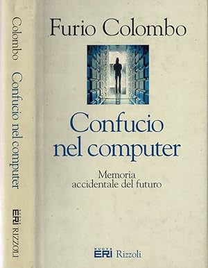 Bild des Verkufers fr Confucio nel computer Memoria accidentale del futuro zum Verkauf von Biblioteca di Babele