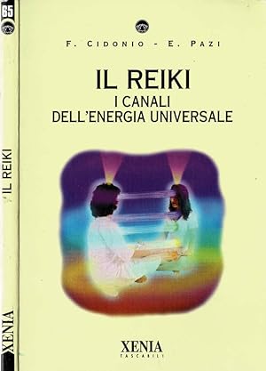 Bild des Verkufers fr Il Reiki - I canali dell'energia universale zum Verkauf von Biblioteca di Babele