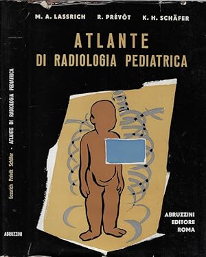 Imagen del vendedor de Atlante di radiologia pediatrica a la venta por Biblioteca di Babele