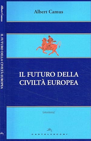 Il futuro della civiltà europea