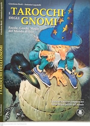 Seller image for I tarocchi degli gnomi Favole, giochi, magie, del mondo di Esir for sale by Biblioteca di Babele