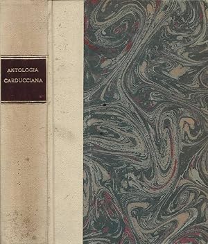 Seller image for Antologia carducciana Poesie e prose for sale by Biblioteca di Babele