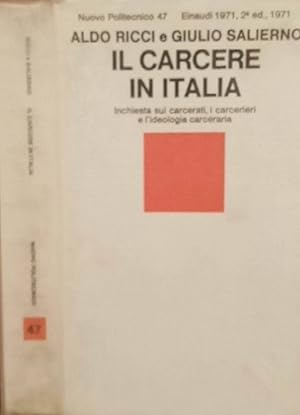 Immagine del venditore per Il carcere in Italia Inchiesta sui carceri, i carcerieri e l ideologia carceraria venduto da Biblioteca di Babele