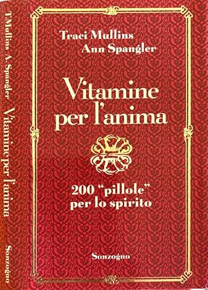 Seller image for Vitamine per l'anima 200 "pillole" per lo spirito for sale by Biblioteca di Babele