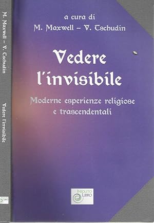 Bild des Verkufers fr Vedere l'invisibile Moderne esperienze religiose e trascendentali zum Verkauf von Biblioteca di Babele