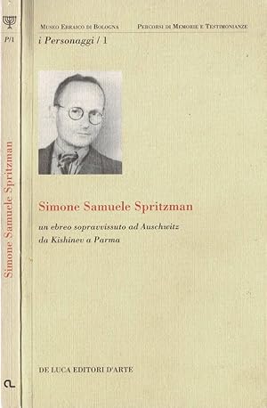 Seller image for Simone Samuele Spitzman Un ebreo sopravvissuto ad Auschwitz for sale by Biblioteca di Babele