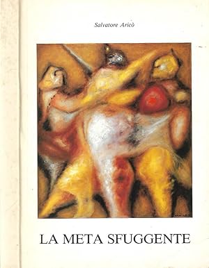 Seller image for La meta sfuggente for sale by Biblioteca di Babele