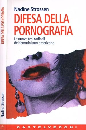 Bild des Verkufers fr Difesa della pornografia Le nuove tesi radicali del femminismo americano zum Verkauf von Biblioteca di Babele