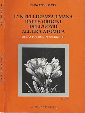 Seller image for L'intelligenza umana dalle origini dell'uomo all'era atomica Opera poetica in 50 sonetti for sale by Biblioteca di Babele