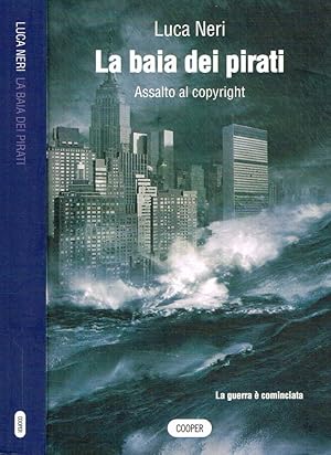 Bild des Verkufers fr La baia dei pirati Assalto al copyright zum Verkauf von Biblioteca di Babele