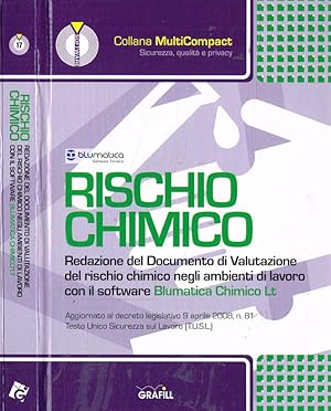 Bild des Verkufers fr Rischio chimico Redazione del documento di valutazione del rischio chimico negli ambienti di lavoro con il software Blumatica Chimico Lt zum Verkauf von Biblioteca di Babele