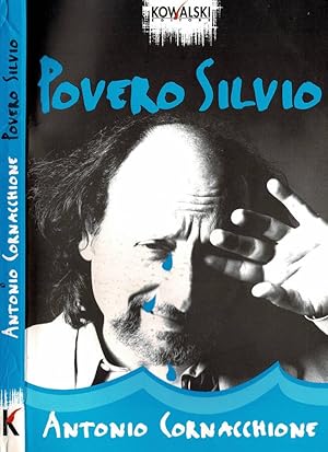 Immagine del venditore per Povero Silvio venduto da Biblioteca di Babele