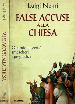 Bild des Verkufers fr False accuse alla Chiesa Quando la verit smaschera i pregiudizi zum Verkauf von Biblioteca di Babele