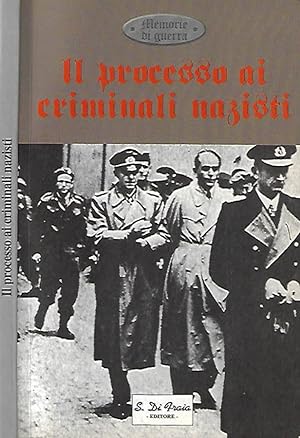 Bild des Verkufers fr Il processo ai criminali nazisti zum Verkauf von Biblioteca di Babele