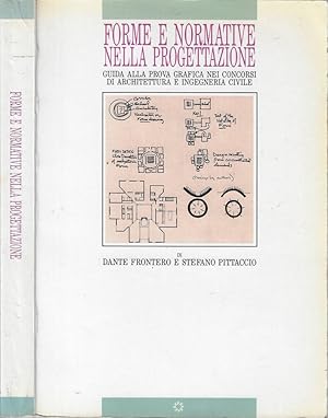 Seller image for Forme e normative nella progettazione Guida alla prova grafica nei concorsi di architettura e ingegneria civile for sale by Biblioteca di Babele