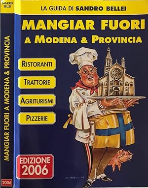Bild des Verkufers fr Mangiar fuori A Modena e provincia zum Verkauf von Biblioteca di Babele