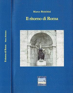 Bild des Verkufers fr Il ritorno di Roma zum Verkauf von Biblioteca di Babele