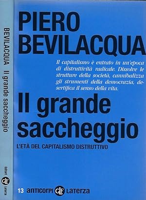 Bild des Verkufers fr Il grande saccheggio L'et del capitalismo distruttivo zum Verkauf von Biblioteca di Babele