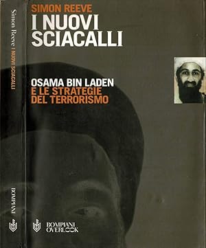 Bild des Verkufers fr I nuovi sciacalli Osama Bin Laden e le strategie del terrorismo zum Verkauf von Biblioteca di Babele